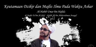 Keutamaan Dzikir dan Majelis Ilmu Pada Waktu Ashar – Habib Umar bin Hafidz