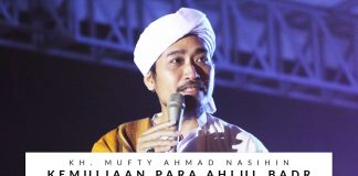 KH. Mufty Ahmad Nasihin – Kemuliaan Para Sahabat & Malaikat Ahlul Badr